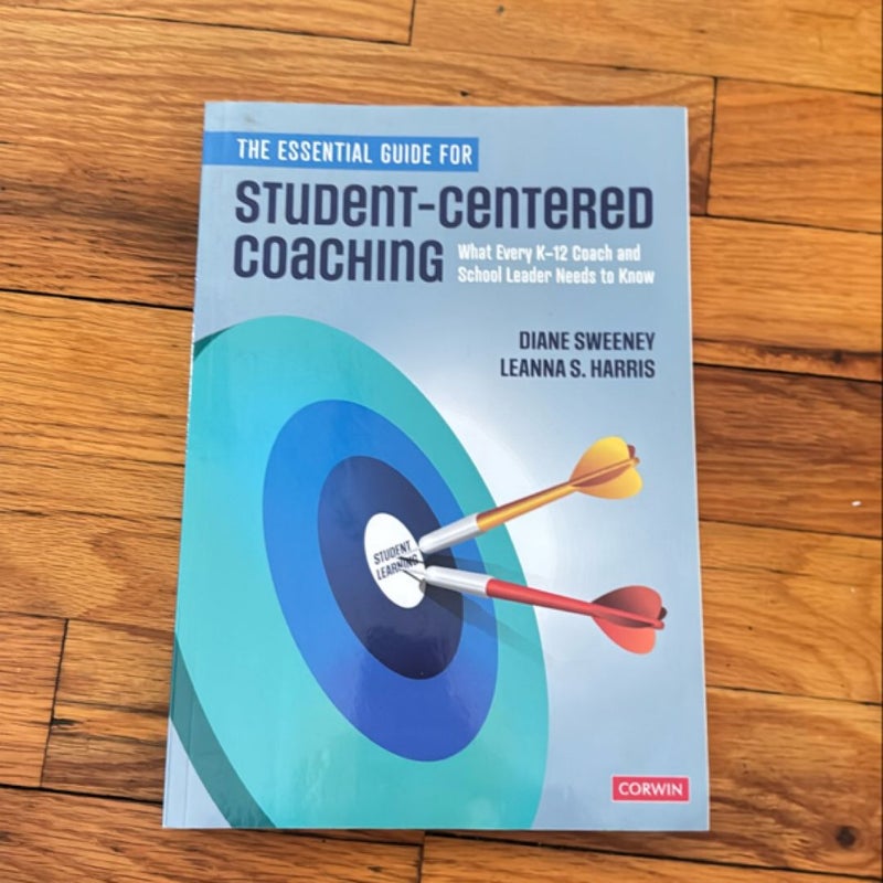 The Essential Guide for Student-Centered Coaching