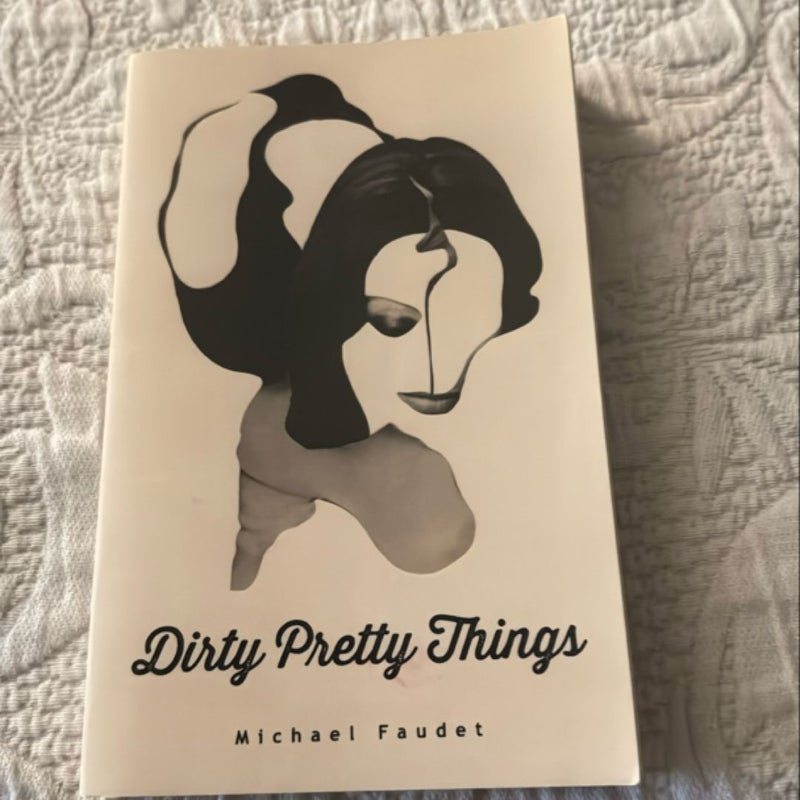 Dirty Pretty Things
