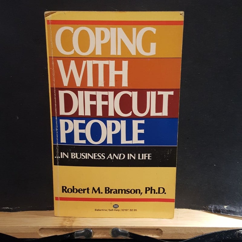 Coping with difficult people