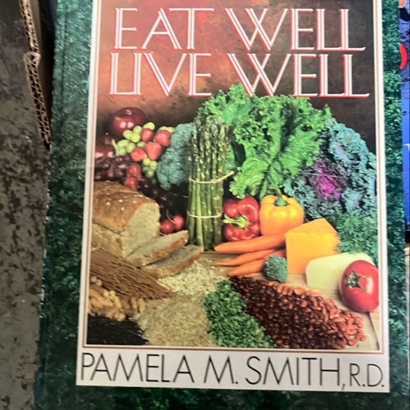 Eat Well-Live Well