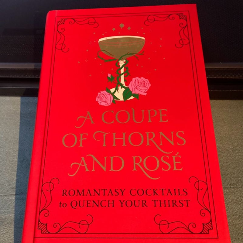 A Coupe of Thorns and Rosé