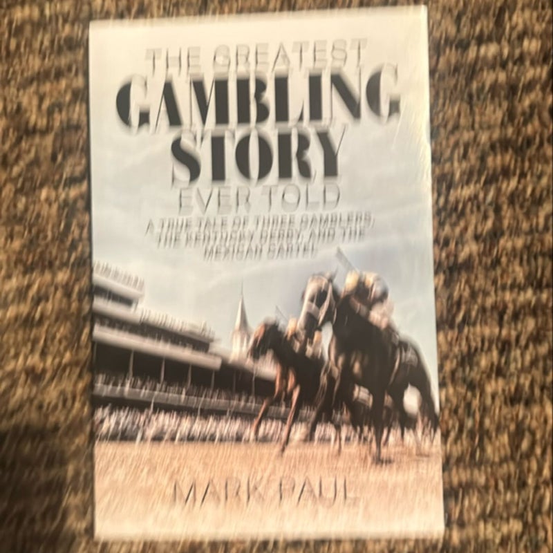 The Greatest Gambling Story Ever Told