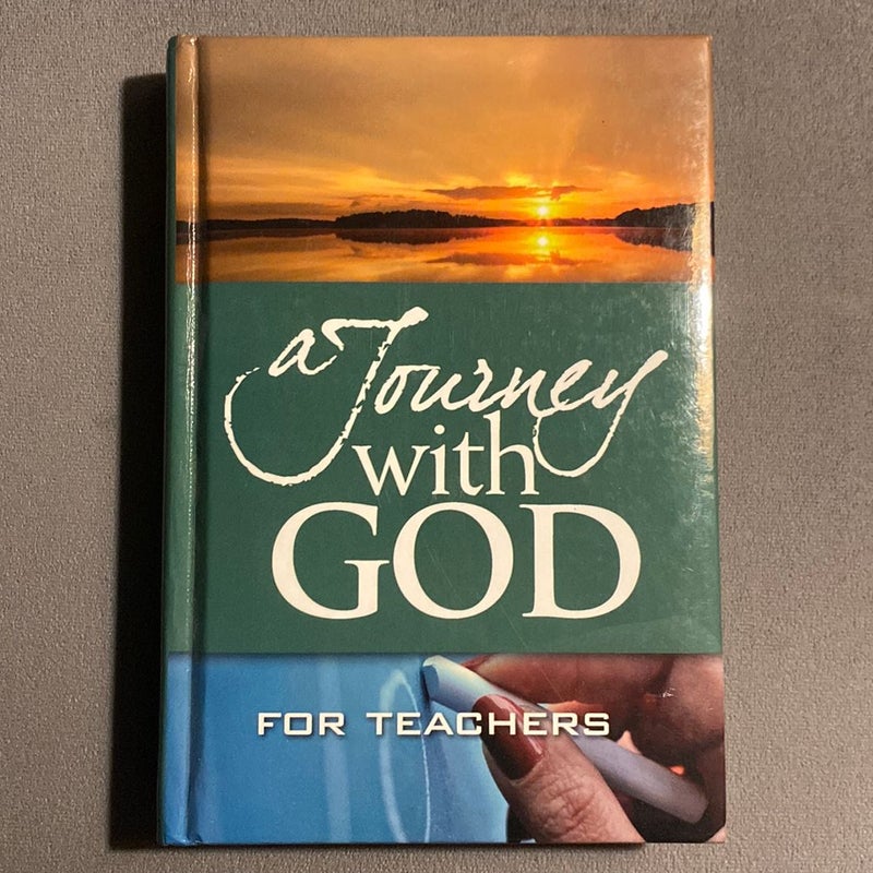 A Journey With God For Teachers