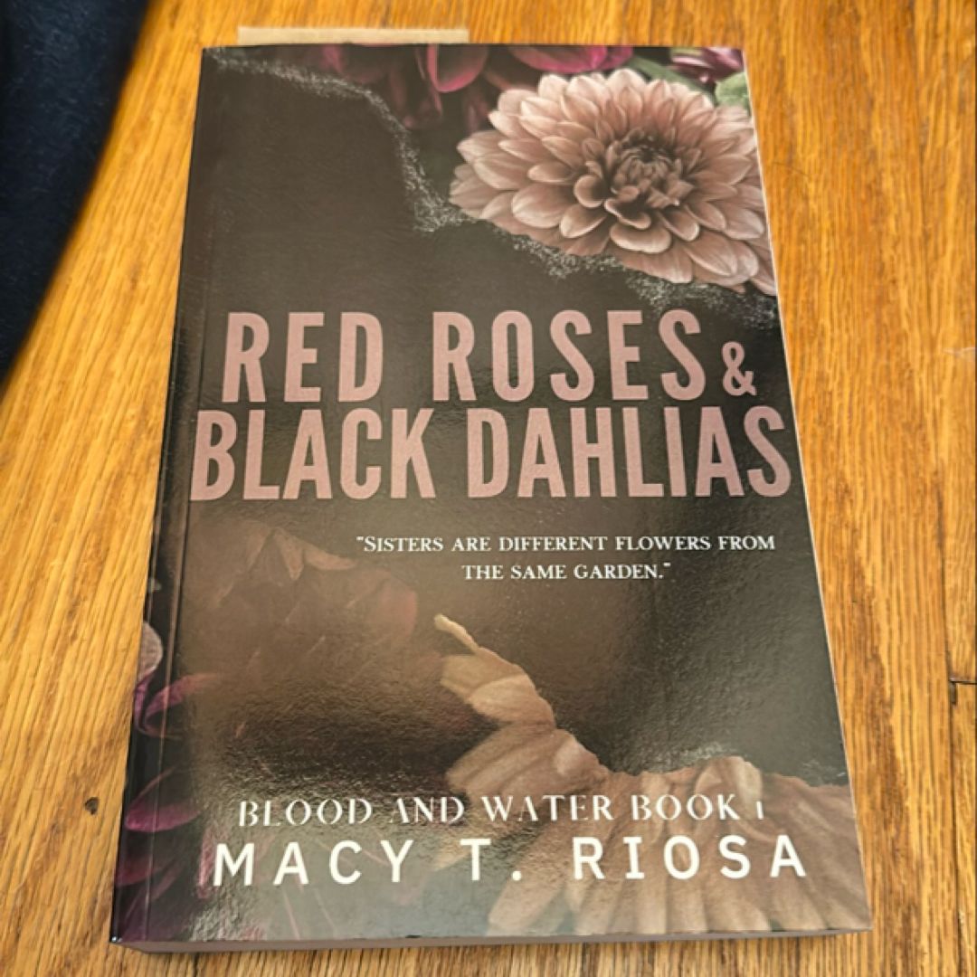 Red Roses and Black Dahlias