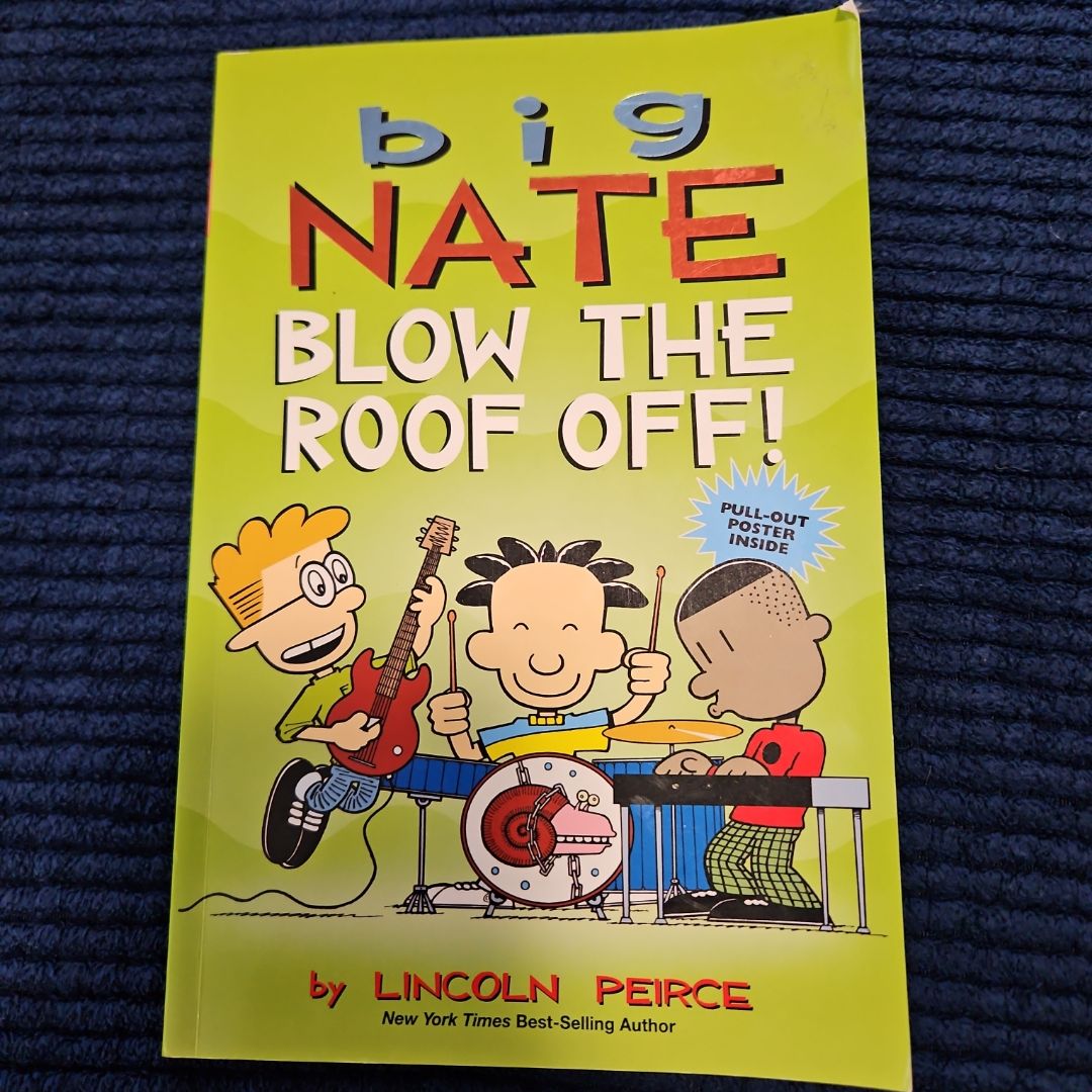 Big Nate: Blow the Roof Off!