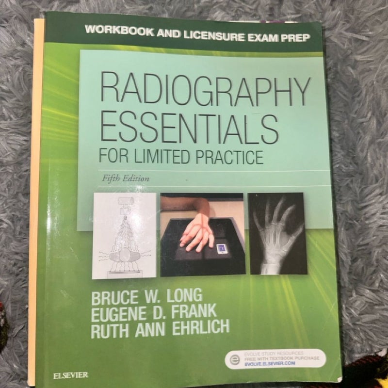 Workbook and Licensure Exam Prep for Radiography Essentials for Limited Practice