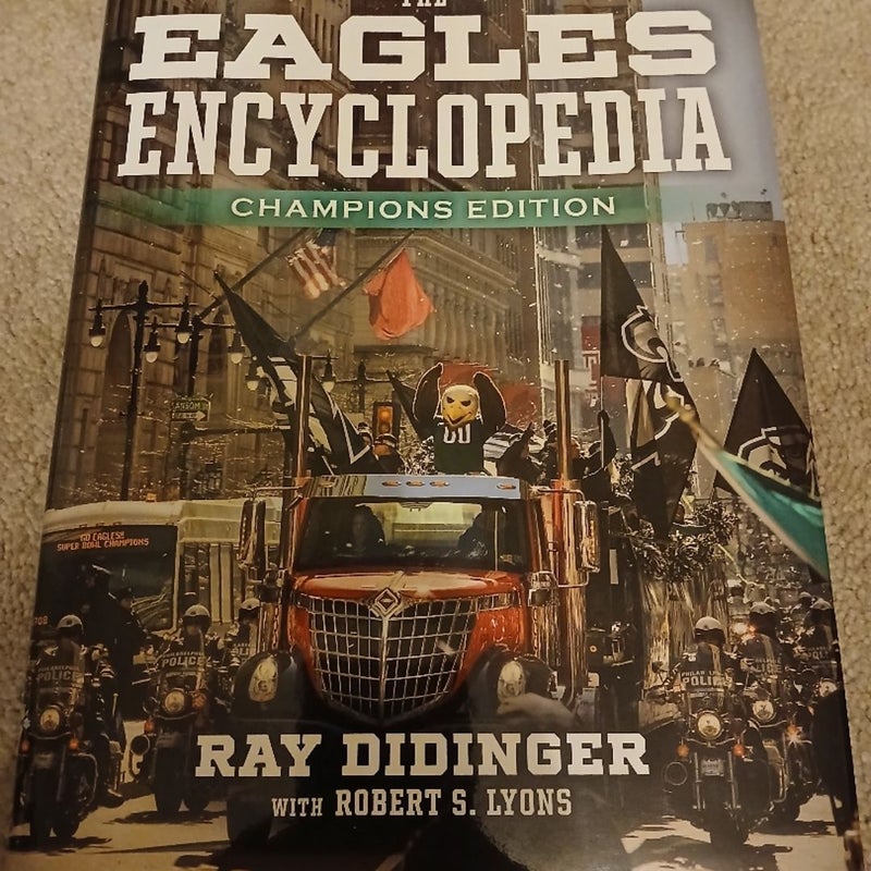 The Eagles Encyclopedia: Champions Edition