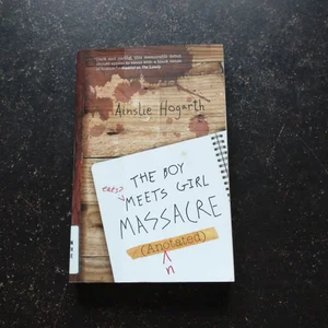 The Boy Meets Girl Massacre (Annotated)