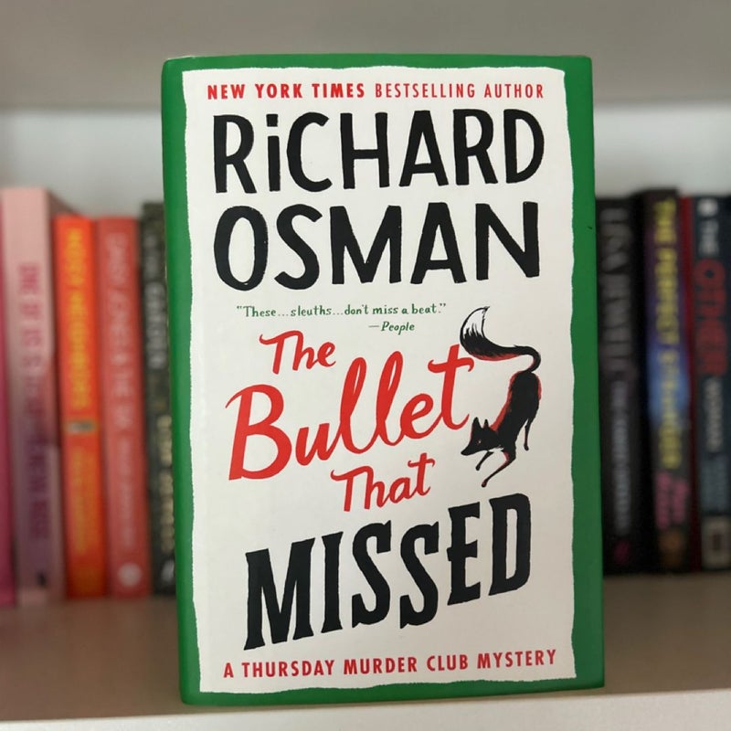 The Bullet That Missed