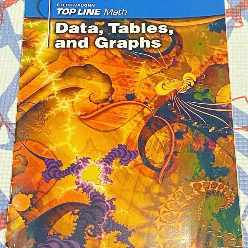 Top Line Math: Data, Tables and Graphs