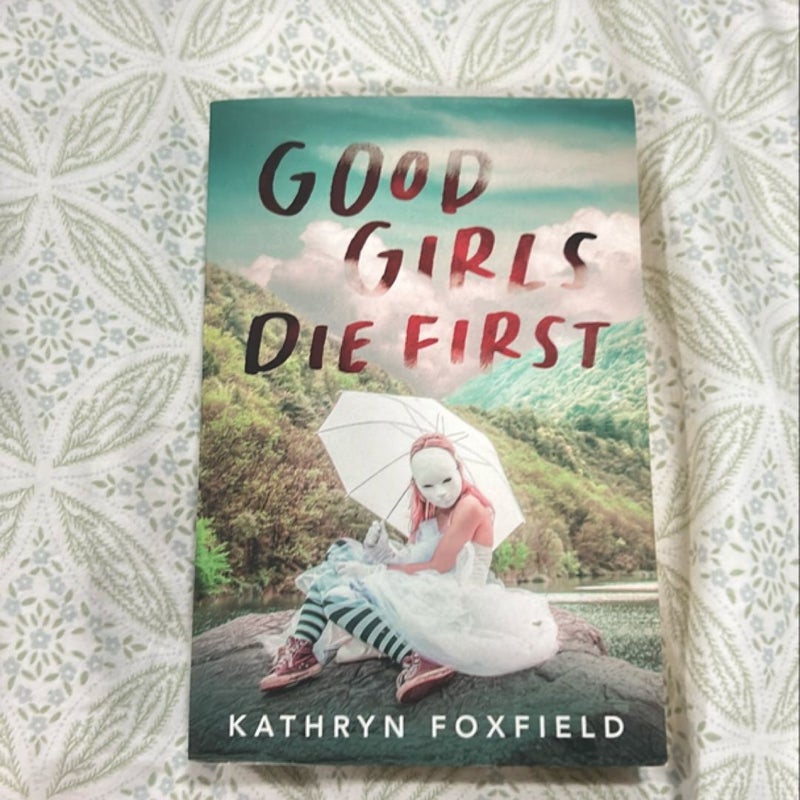 Good Girls Die First