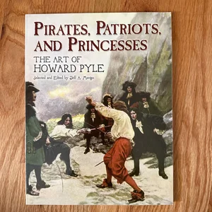 Pirates, Patriots, and Princesses