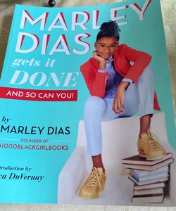 Marley Dias Gets It Done