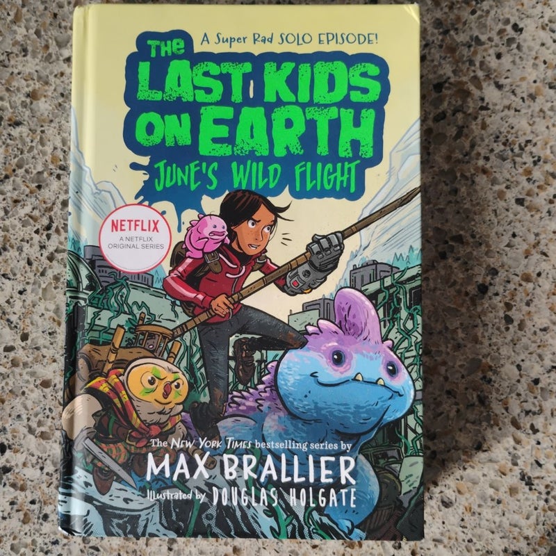 The Last Kids on Earth: June's Wild Flight