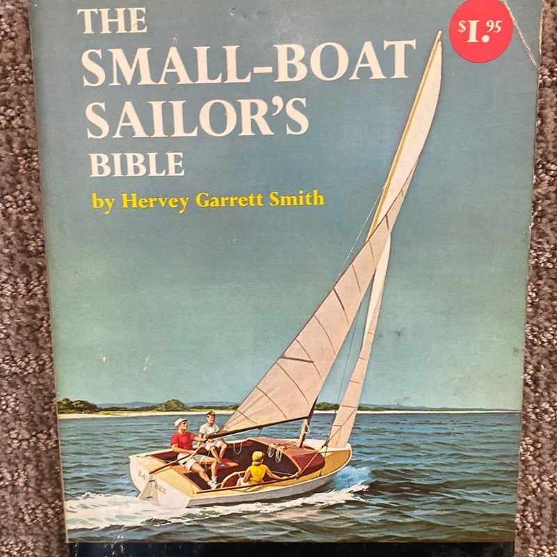 The Small-Boat Sailor’s Bible