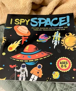 I Spy Space! Picture Guessing Activity Book for Toddler/ Preschooler and Kids | Ages: 2-5