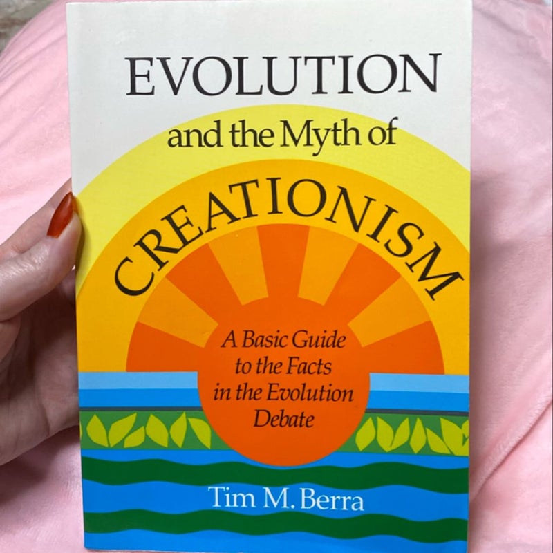 Evolution and the Myth of Creationism