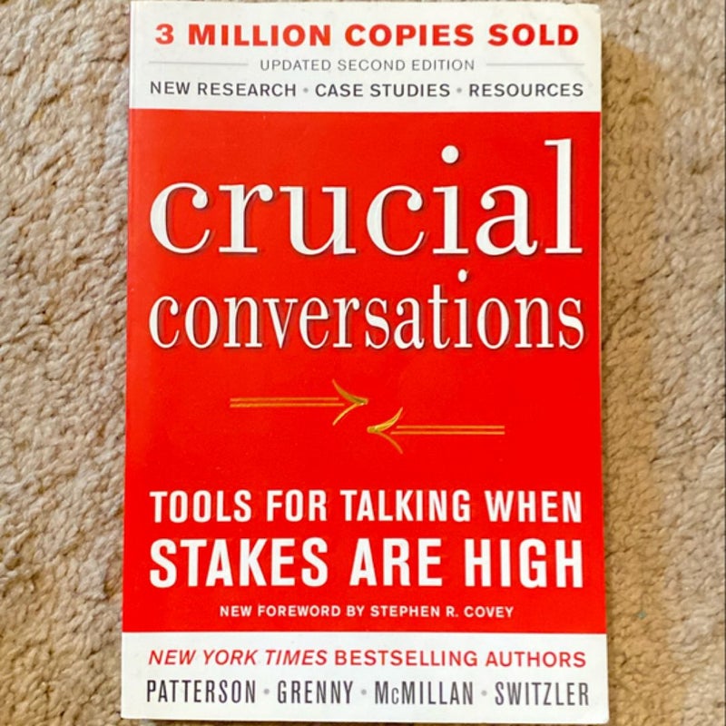 Crucial Conversations Tools for Talking When Stakes Are High, Second Edition