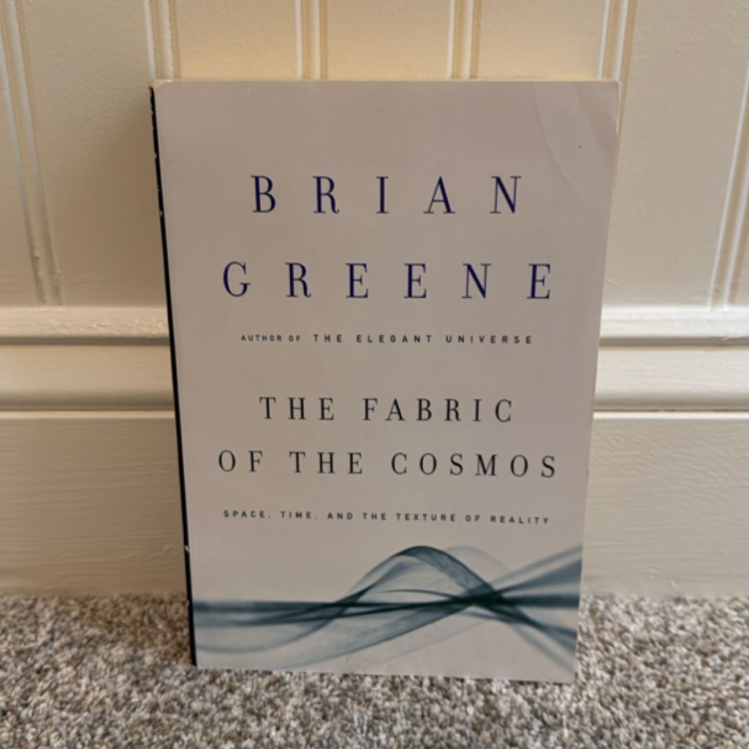 The Fabric of the Cosmos