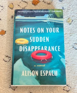 Notes on Your Sudden Disappearance