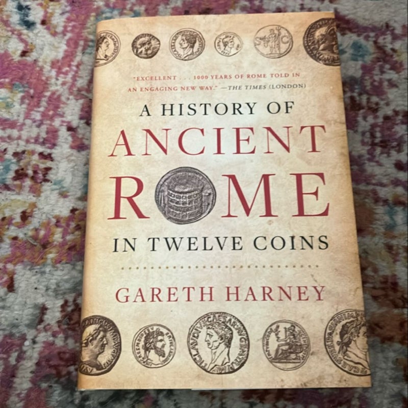 A History of Ancient Rome in Twelve Coins