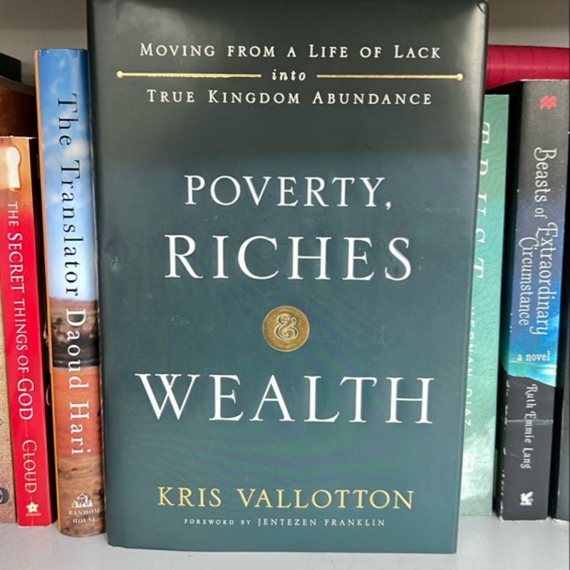 Poverty, Riches and Wealth