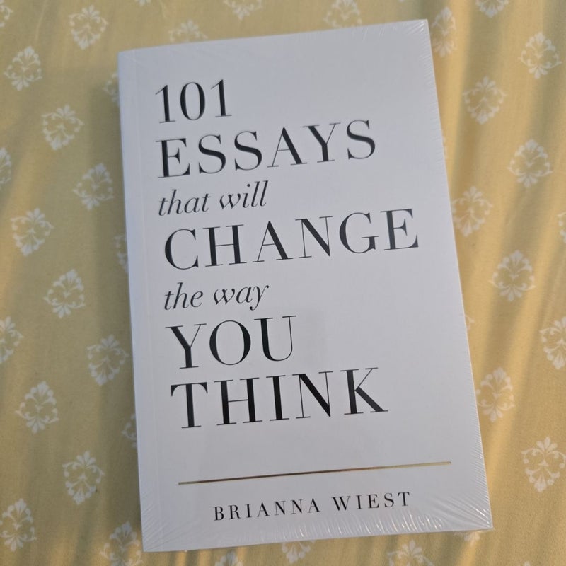 101 Essays That Will Change the Way You Think