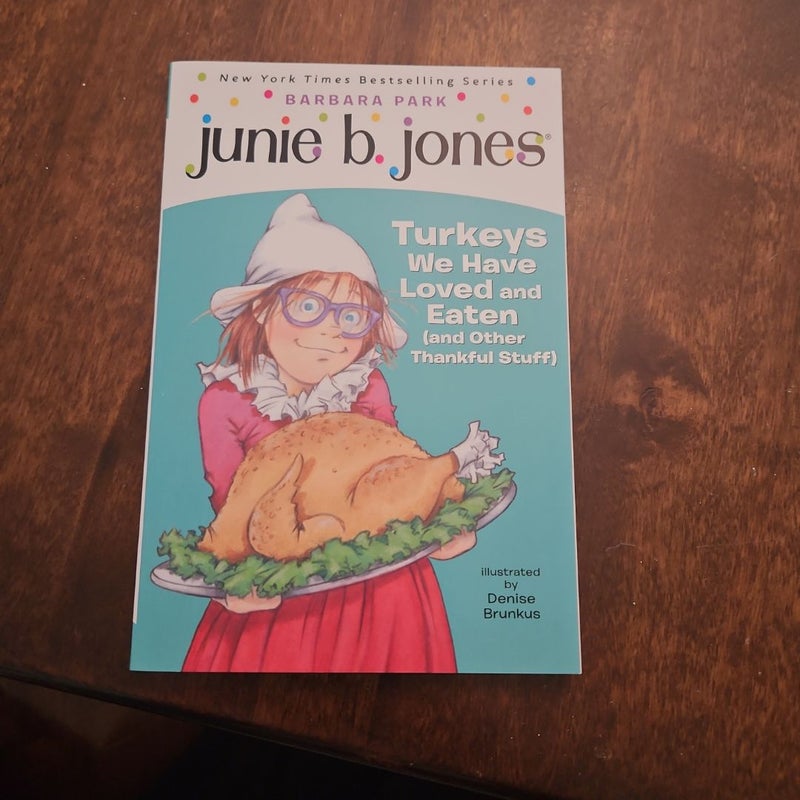 Junie B. Jones #28: Turkeys We Have Loved and Eaten (and Other Thankful Stuff)