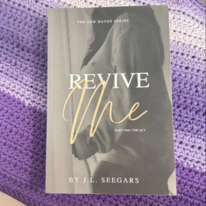 Revive Me (Part One)