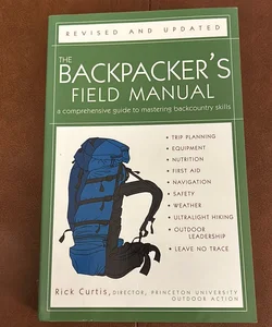 The Backpacker's Field Manual, Revised and Updated