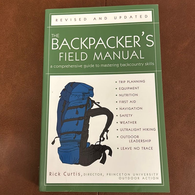 The Backpacker's Field Manual, Revised and Updated