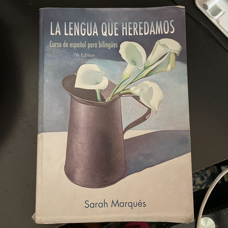 La Lengua Que Heredamos 7th Edition 