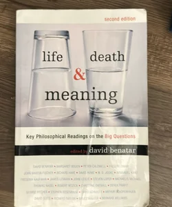 Life, Death and Meaning