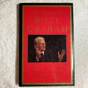 The Faith of Billy Graham