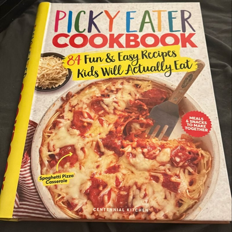 The Picky Eater Cookbook