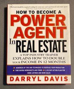 How to Become a Power Agent in Real Estate