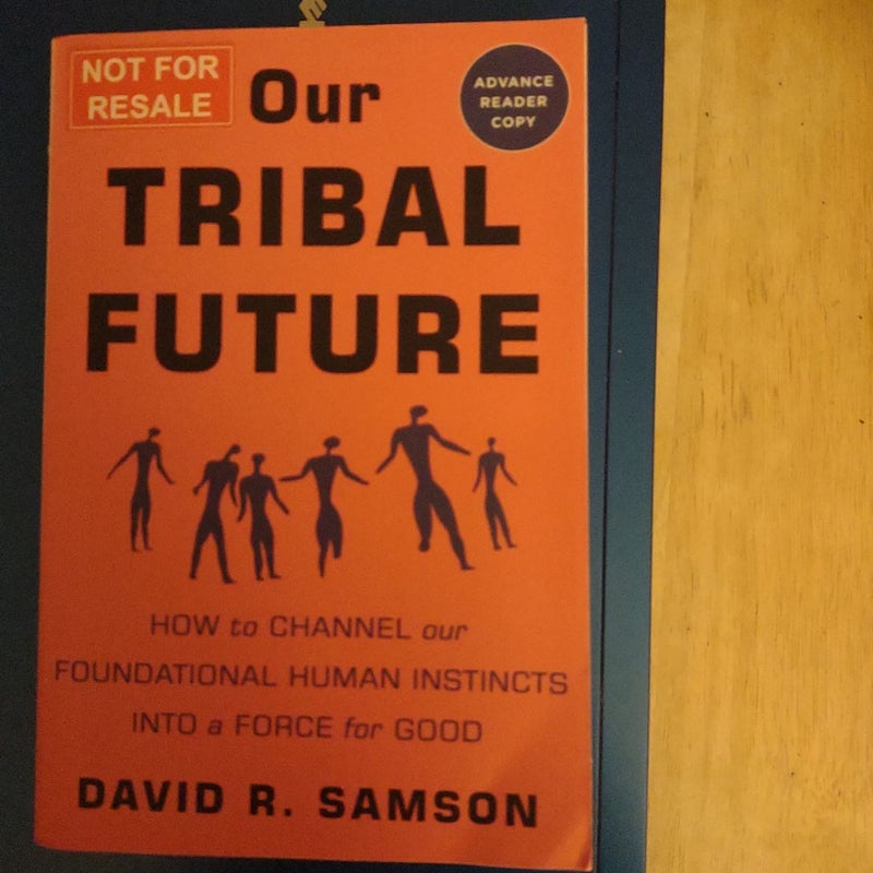 Our Tribal Future