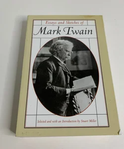 Essays and Sketches of Mark Twain