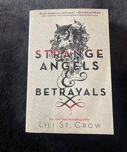 Strange Angels and Betrayals
