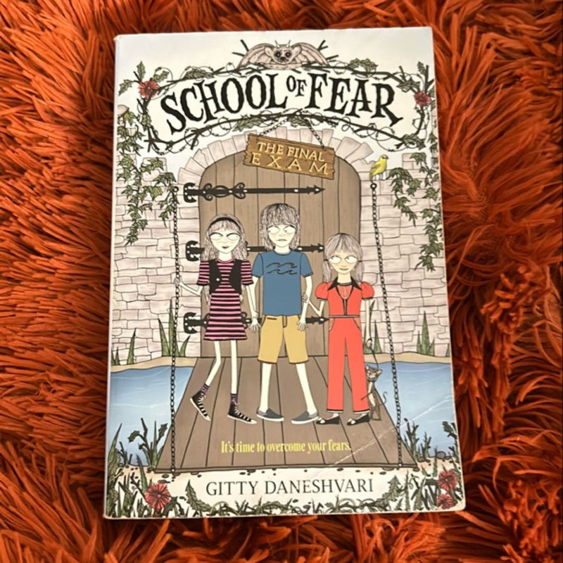 The School of Fear: the Final Exam