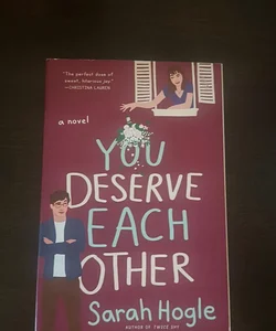You Deserve Each Other