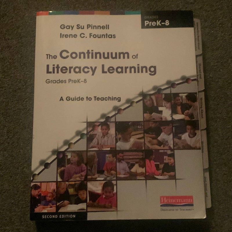 The Continuum of Literacy Learning, Grades PreK-8, Second Edition