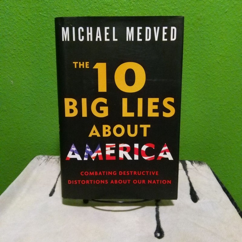Signed! - The 10 Big Lies about America (First Edition)