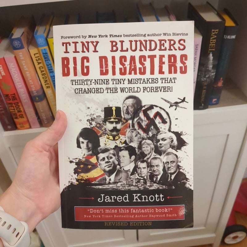 Tiny Blunders/Big Disasters