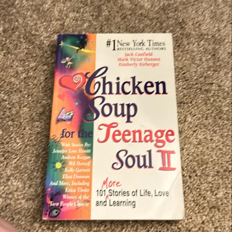 Chicken Soup for the Teenage Soul II