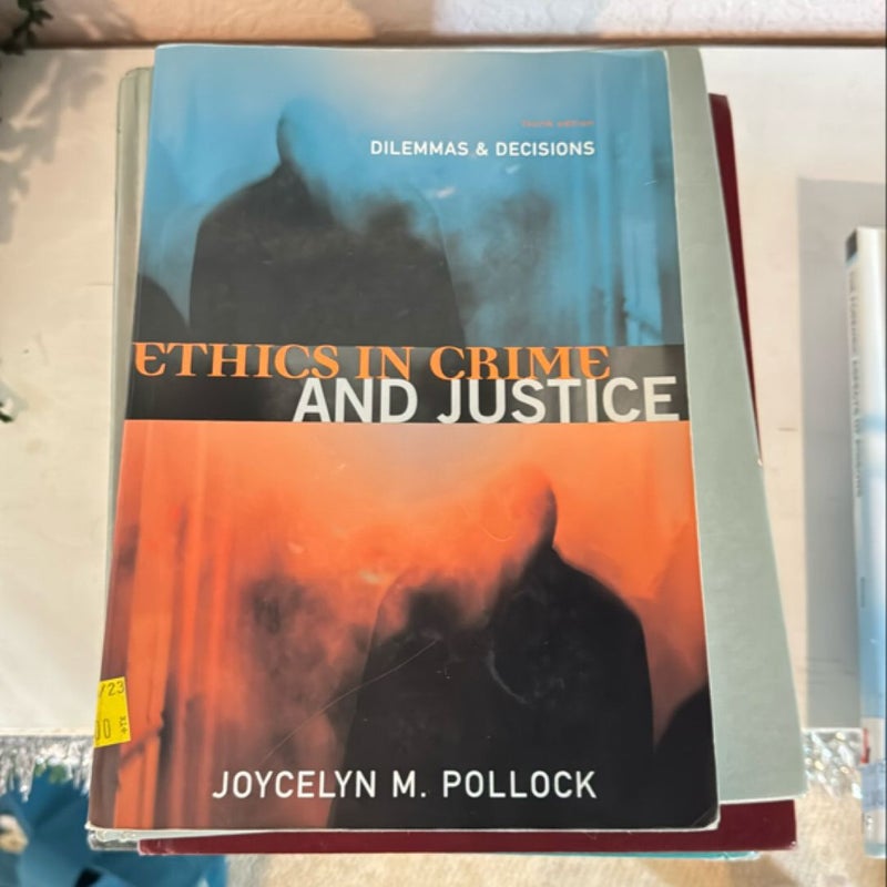 Ethics in Crime and Justice