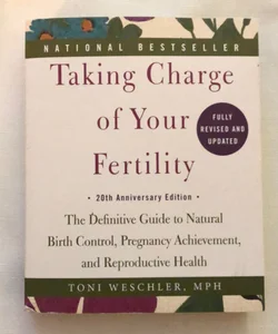 Taking Charge of Your Fertility, 20th Anniversary Edition