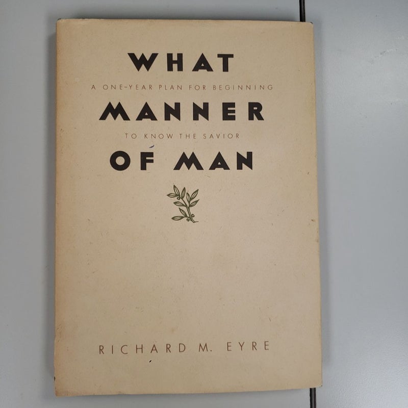 What Manner of Man