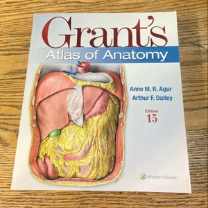 Grant's Atlas of Anatomy