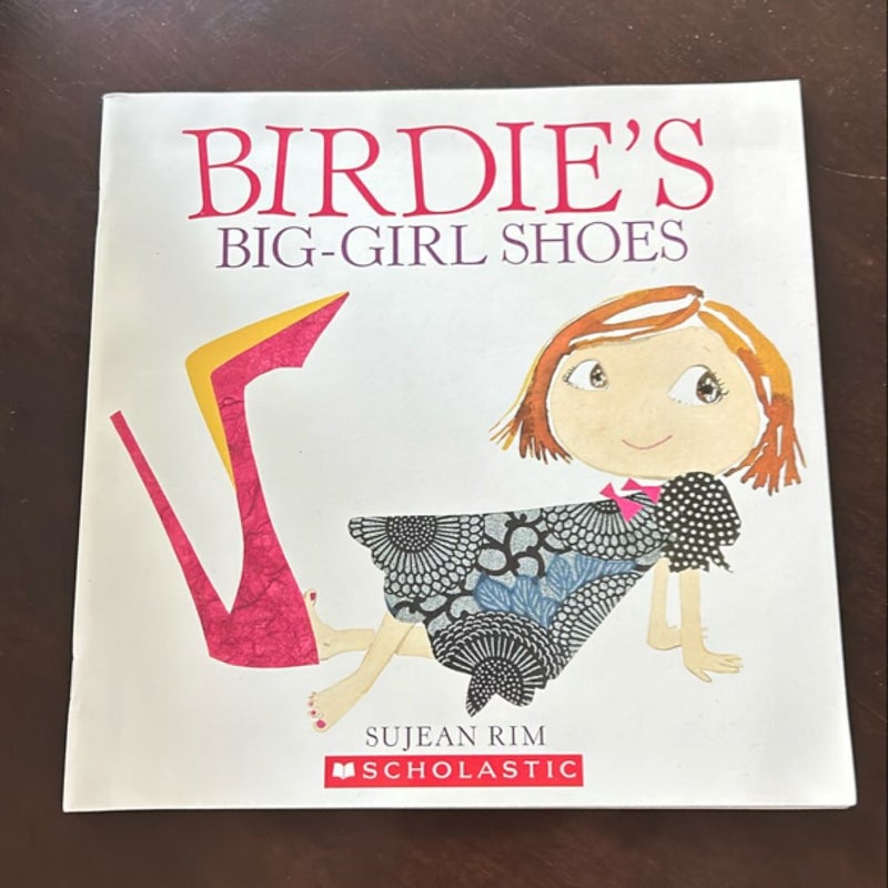 Birdie’s Big Girl Shoes